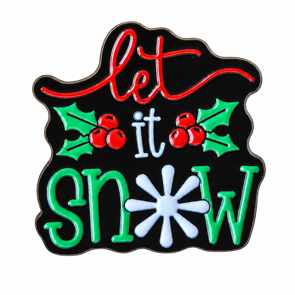 A Christmas-themed enamel pin with the phrase 'let it snow' on a black background, featuring red lettering, green holly leaves and berries, and a white snowflake.