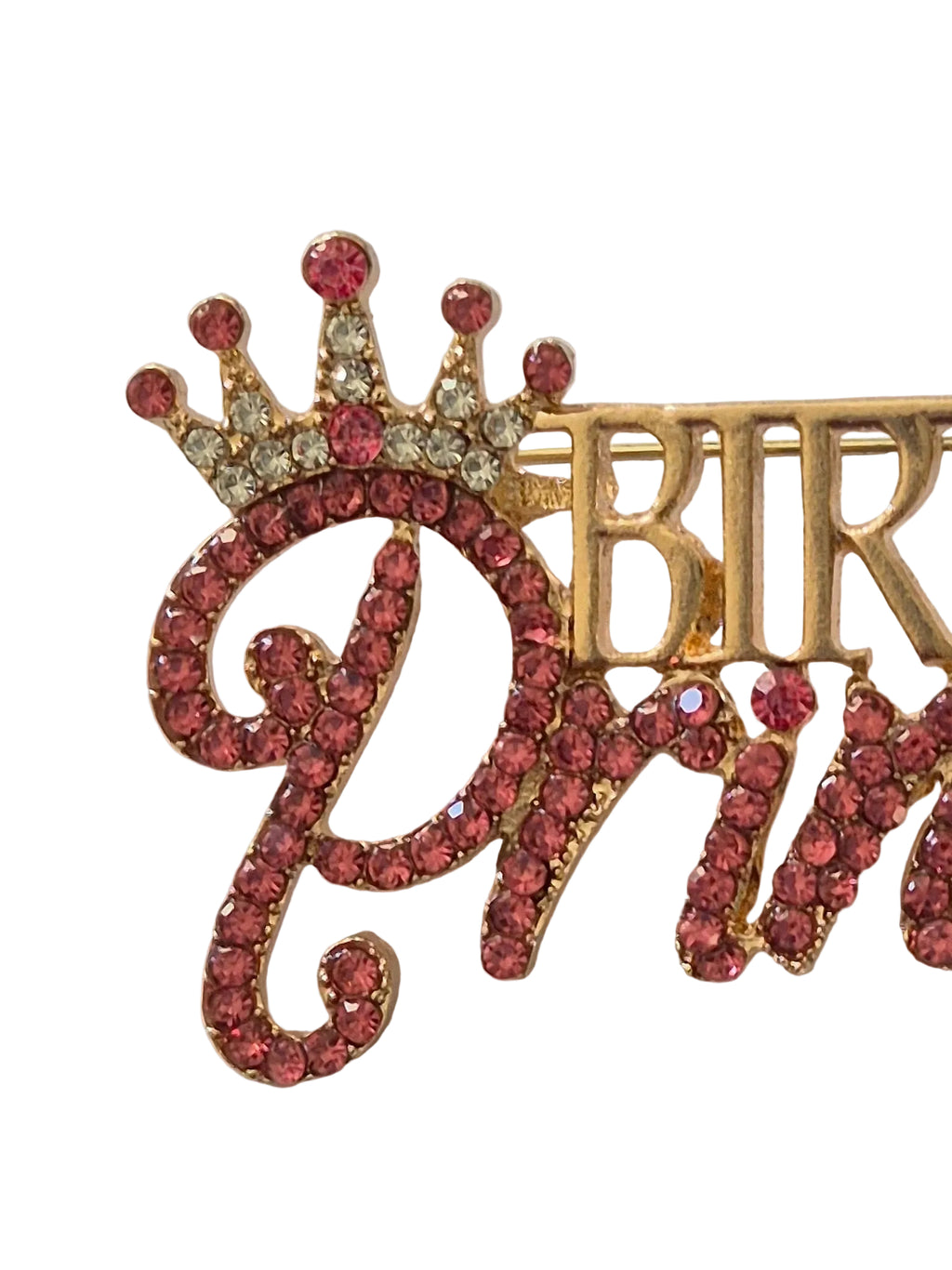 Large Birthday Princess brooch with pink rhinestone detail on a white background"
