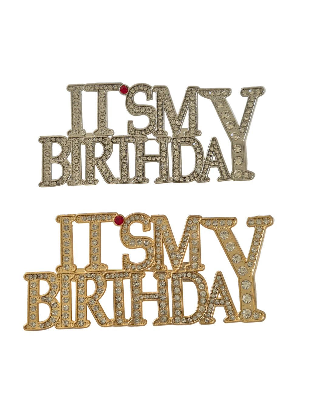 Two decorative brooches
 with 'It's My Birthday' text on a white background